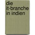 Die It-Branche in Indien