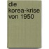 Die Korea-Krise Von 1950