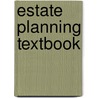 Estate Planning Textbook door John Keir