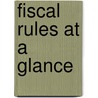 Fiscal Rules at a Glance door International Monetary Fund