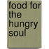 Food for the Hungry Soul