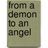 From a Demon to an Angel