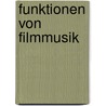 Funktionen Von Filmmusik door Christoph Tautz