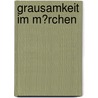 Grausamkeit Im M�Rchen by Kerstin Prinz