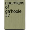 Guardians of Ga'Hoole #7 by Kathryn Laskyl