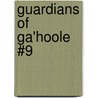 Guardians of Ga'Hoole #9 by Kathryn Laskyl