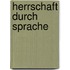 Herrschaft Durch Sprache