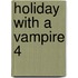 Holiday with a Vampire 4