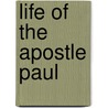 Life of the Apostle Paul door Rose Publishing