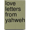 Love Letters from Yahweh door Kijani Amari