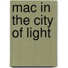 Mac in the City of Light by Christopher Ward