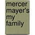 Mercer Mayer's My Family
