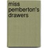 Miss Pemberton's Drawers