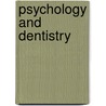 Psychology and Dentistry by Jr. Ayer