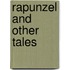 Rapunzel and Other Tales