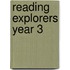 Reading Explorers Year 3