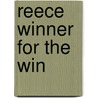 Reece Winner for the Win by Kevin Armes