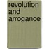 Revolution and Arrogance
