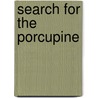 Search for the Porcupine door Joann Ellen Sisco