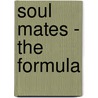 Soul Mates - the Formula by Vincent Sylvan