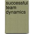 Successful Team Dynamics