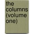 The Columns (Volume One)