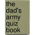The Dad's Army Quiz Book