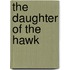 The Daughter of the Hawk