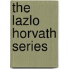 The Lazlo Horvath Series door Michael Beres