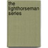 The Lighthorseman Series