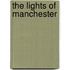 The Lights of Manchester