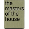 The Masters of the House door Robert Barnard
