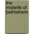 The Midwife of Bethlehem