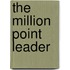 The Million Point Leader