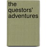 The Questors' Adventures by Louis Paul DeGrado