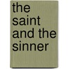 The Saint and the Sinner by Barbara Cartland
