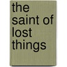The Saint of Lost Things by Christopher Castellani