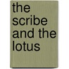 The Scribe and the Lotus door Bakr Fahmy