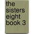 The Sisters Eight Book 3