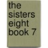 The Sisters Eight Book 7