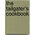 The Tailgater's Cookbook