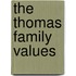 The Thomas Family Values