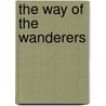 The Way of the Wanderers by Jess Smith