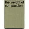 The Weight of Compassion door Eoin Obrien