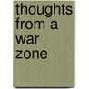 Thoughts from a War Zone door Nathan Knight
