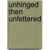 Unhinged Then Unfettered door Mr S.A. Ebeid