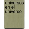 Universos En El Universo door Paola Sanjinez