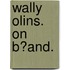 Wally Olins. on B�And.