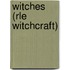 Witches (rle Witchcraft)