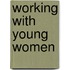 Working with Young Women